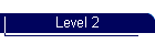 Level 2