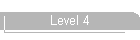 Level 4