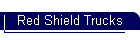 Red Shield Trucks